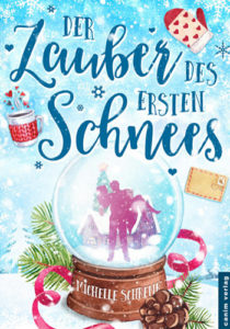 Der Zauber des ersten Schnees – Michelle Schrenk