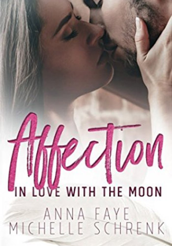 Affection: In Love with the Moon