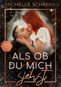 Als ob du mich siehst (Band 2) – Michelle Schrenk