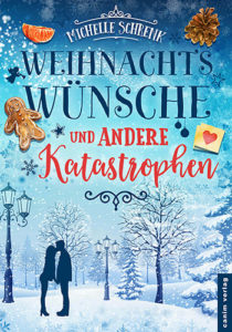 Weihnachtswünsche und andere Katastrophen – Michelle Schrenk
