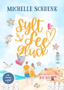 Syltseeglück (Verliebt auf Sylt 2) – Michelle Schrenk