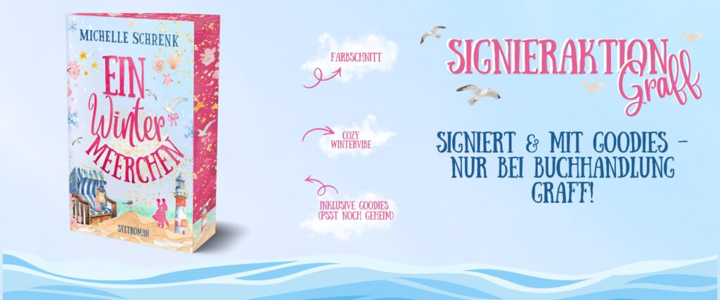 Signieraktion Buchhandlung Graff: Ein Wintermeerchen von Michelle Schrenk – signiert, mit Farbschnitt und Goodies